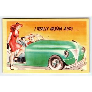 Vintage 1950s Linen Comic Postcard I Really Had'na Auto Green Car